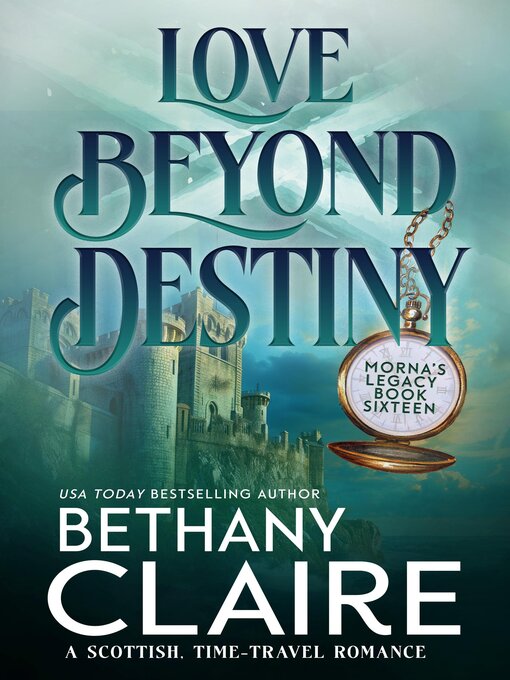 Title details for Love Beyond Destiny by Bethany Claire - Available